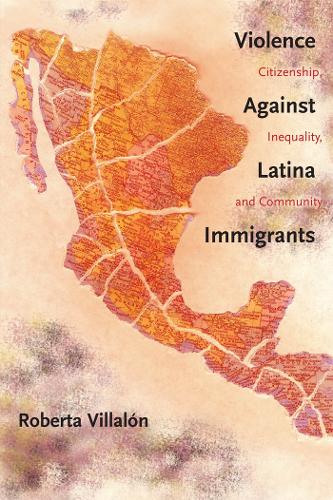 Бумажная книга «Violence Against Latina Immigrants: Citizenship, Inequality, and Community», автор Роберта Вильялон - фото №1