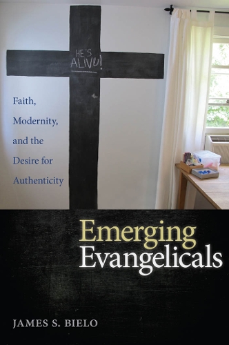 Паперова книга «Emerging Evangelicals: Faith, Modernity, and the Desire for Authenticity», автор Джеймс С. Біело - фото №1