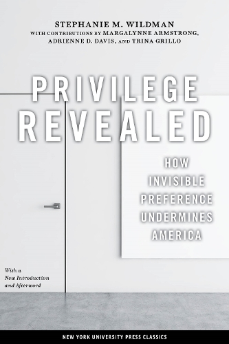 [object Object] «Privilege Revealed: How Invisible Preference Undermines America», автор Стефани М. Уайлдман - фото №1