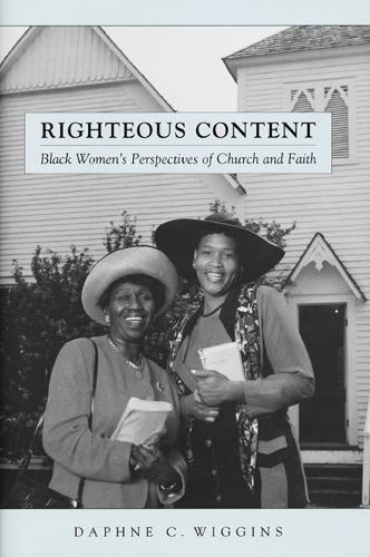 Бумажная книга «Righteous Content: Black Women's Perspectives of Church and Faith», автор Дафна К. Уиггинс - фото №1