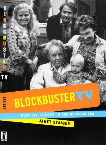 Бумажная книга «Blockbuster TV: Must-See Sitcoms in the Network Era», автор Джанет Стайгер - фото №1