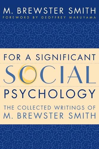 Паперова книга «For a Significant Social Psychology: The Collected Writings of M. Brewster Smith», автор М. Брюстер Сміт - фото №1