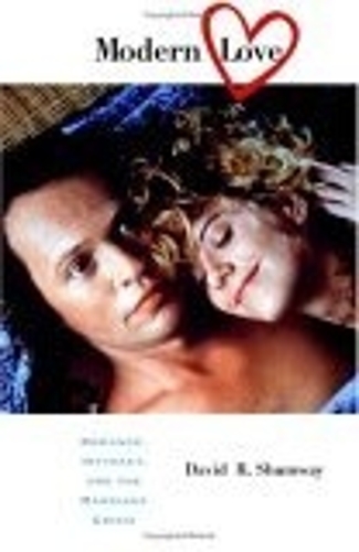 Бумажная книга «Modern Love: Romance, Intimacy, and the Marriage Crisis», автор Дэвид Шумвей - фото №1