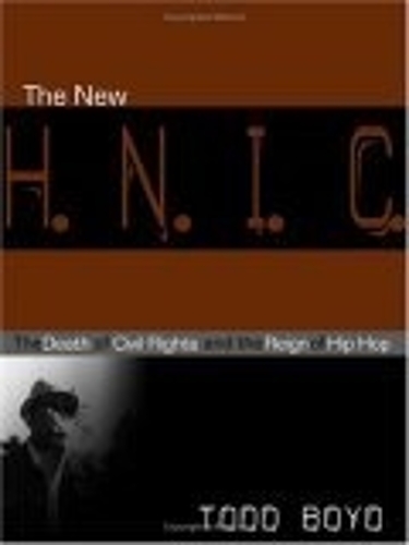 Бумажная книга «The New H.N.I.C.: The Death of Civil Rights and the Reign of Hip Hop», автор Тодд Бойд - фото №1