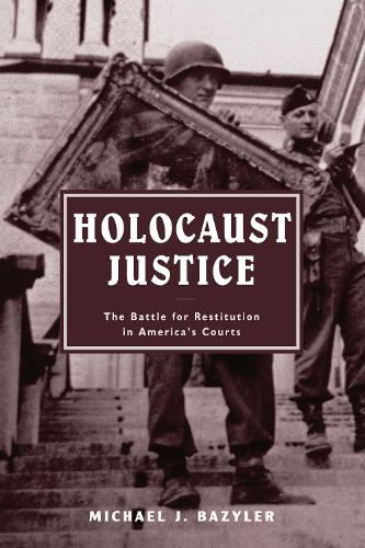 Бумажная книга «Holocaust Justice: The Battle for Restitution in America's Courts», автор Майкл Дж. Базилер - фото №1