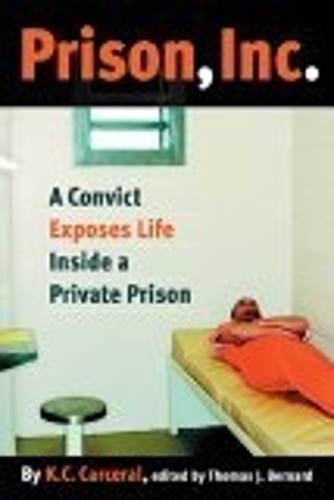 Бумажная книга «Prison, Inc.: A Convict Exposes Life Inside a Private Prison», автор К.К. Карцерал - фото №1