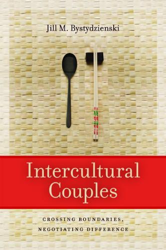 Бумажная книга «Intercultural Couples: Crossing Boundaries, Negotiating Difference», автор Джилл М. Быстыдзенски - фото №1