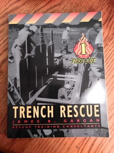 Паперова книга «First Due Trench Rescue», автор Джеймс Б. Гарган - фото №1
