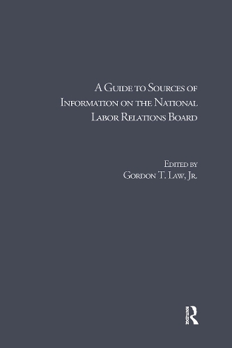 Бумажная книга «A Guide to Sources of Information on the National Labor Relations Board» - фото №1