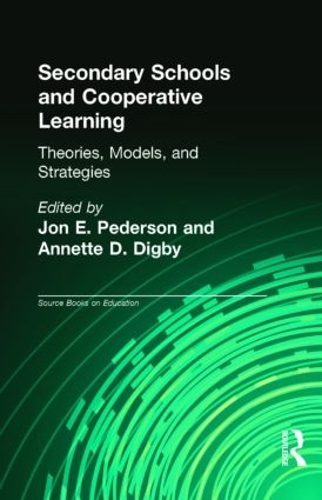 Бумажная книга «Secondary Schools and Cooperative Learning: Theories, Models, and Strategies» - фото №1