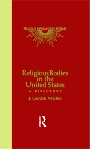 Бумажная книга «Religious Bodies in the U.S.: A Dictionary», автор Дж. Гордон Мелтон - фото №1
