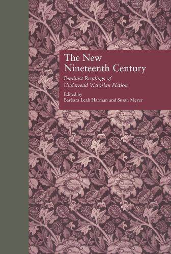 Бумажная книга «The New Nineteenth Century: Feminist Readings of Underread Victorian Fiction» - фото №1