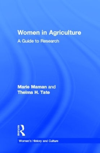 Бумажная книга «Women in Agriculture: A Guide to Research», авторов Мари Маман, Тельма Х. Тейт - фото №1