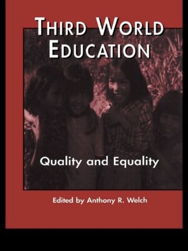 Паперова книга «Third World Education: Quality and Equality», автор Ентоні Р. Велч - фото №1