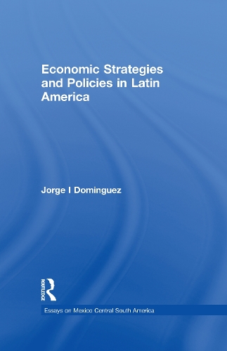 Бумажная книга «Economic Strategies and Policies in Latin America», автор Хорхе И Домингес - фото №1