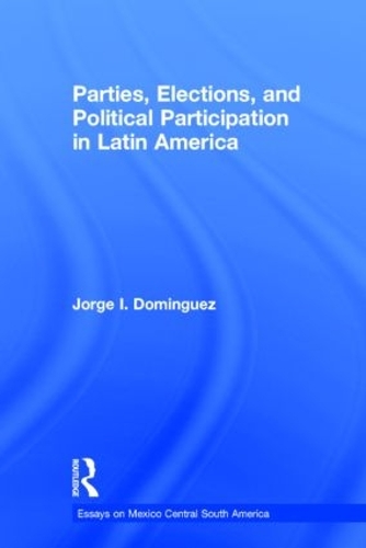 Паперова книга «Parties, Elections, and Political Participation in Latin America», автор Хорхе І Домінгес - фото №1