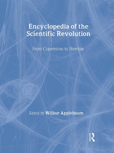 Паперова книга «Encyclopedia of the Scientific Revolution: From Copernicus to Newton» - фото №1