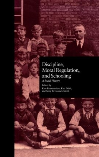 Бумажная книга «Discipline, Moral Regulation, and Schooling: A Social History», автор Нин де Конинк Смит - фото №1