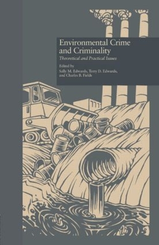 Паперова книга «Environmental Crime and Criminality: Theoretical and Practical Issues» - фото №1