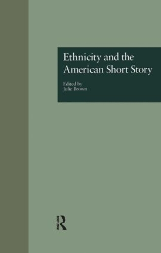 Бумажная книга «Ethnicity and the American Short Story» - фото №1