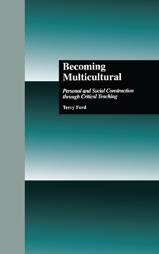 Бумажная книга «Becoming Multicultural: Personal and Social Construction Through Critical Teaching», автор Терри Форд - фото №1