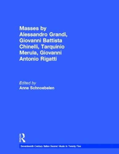 Паперова книга «Masses by Alessandro Grandi, Giovanni Battista Chinelli, Giovanni Rigatti, Tarquinio Merula» - фото №1