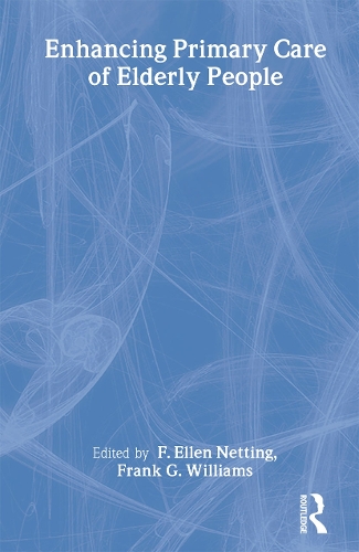 Бумажная книга «Enhancing Primary Care of Elderly People», авторов Ф. Эллен Неттинг, Фрэнк Г. Уильямс - фото №1