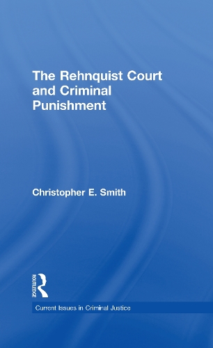 Паперова книга «The Rehnquist Court and Criminal Punishment», автор Крістофер Е. Сміт - фото №1