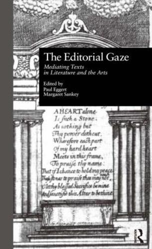 Бумажная книга «The Editorial Gaze: Mediating Texts in Literature and the Arts» - фото №1