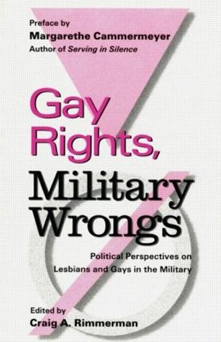 Бумажная книга «Gay Rights, Military Wrongs: Political Perspectives on Lesbians and Gays in the Military» - фото №1