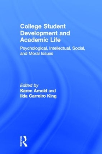 Бумажная книга «College Student Development and Academic Life: Psychological, Intellectual, Social and Moral Issues» - фото №1