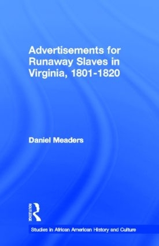 Бумажная книга «Advertisements for Runaway Slaves in Virginia, 1801-1820», автор Дэниел Мидерс - фото №1