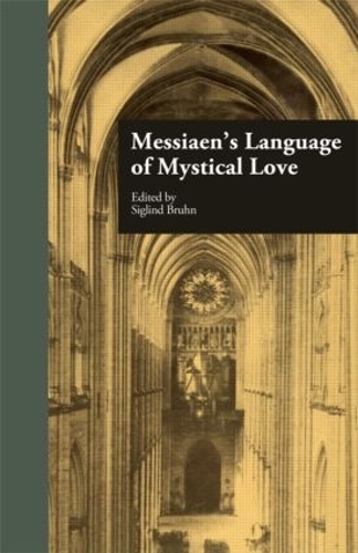 Паперова книга «Messiaen's Language of Mystical Love» - фото №1