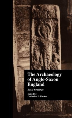 Бумажная книга «The Archaeology of Anglo-Saxon England: Basic Readings» - фото №1