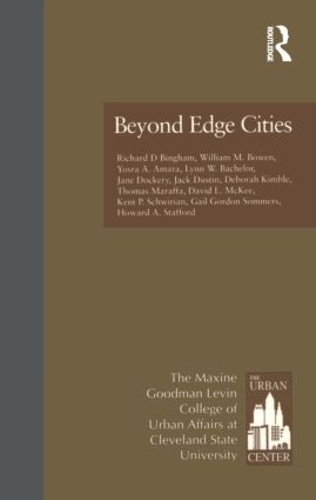 Бумажная книга «Beyond Edge Cities», авторов Ричард Д. Бингем, Уильям М. Боуэн, Йосра Амара - фото №1