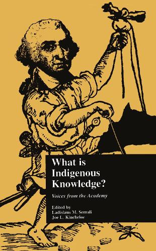 Бумажная книга «What is Indigenous Knowledge?: Voices from the Academy», автор Ладислас М. Семали - фото №1
