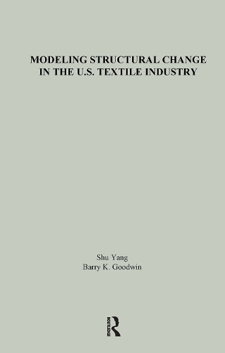Бумажная книга «Modeling Structural Change in the U.S. Textile Industry», авторов Барри К. Гудвин, Шу Ян - фото №1