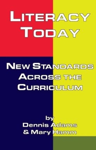 [object Object] «Literacy Today: New Standards Across the Curriculum», авторів Денніс Адамс, Мері Гемм - фото №1