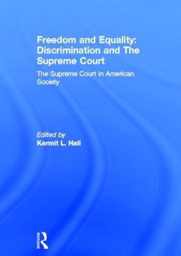 Бумажная книга «Freedom and Equality: Discrimination and The Supreme Court: The Supreme Court in American Society» - фото №1