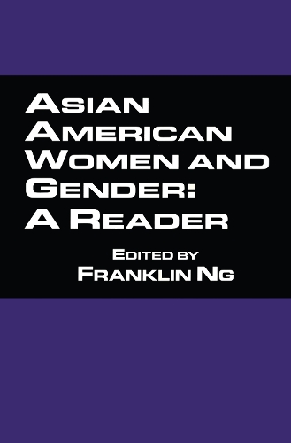 Паперова книга «Asian American Women and Gender: A Reader», автор Франклін Нг - фото №1