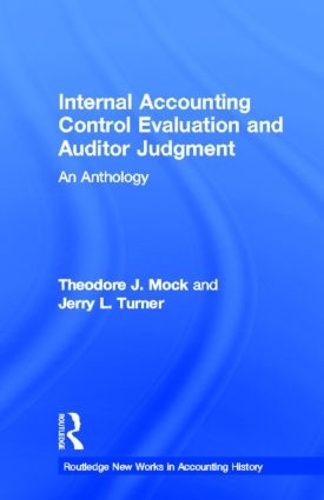 [object Object] «Internal Accounting Control Evaluation and Auditor Judgement: An Anthology», авторов Джерри Л. Тернер, Теодор Дж. Мок - фото №1