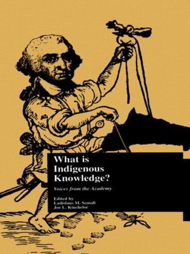 Бумажная книга «What is Indigenous Knowledge?: Voices from the Academy», автор Ладислас М. Семали - фото №1