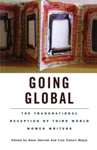 Бумажная книга «Going Global: The Transnational Reception of Third World Women Writers», авторов Амаль Амире, Лиза Сухайр Маджадж - фото №1