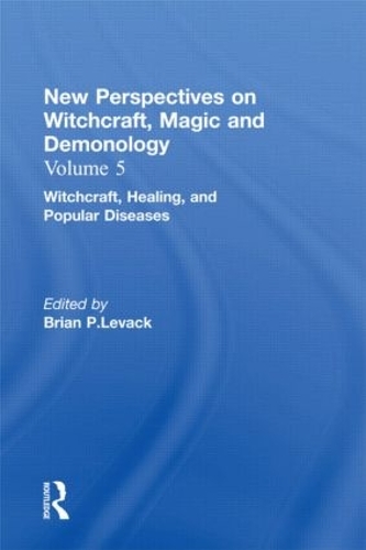 Бумажная книга «Witchcraft, Healing, and Popular Diseases: New Perspectives on Witchcraft, Magic, and Demonology» - фото №1