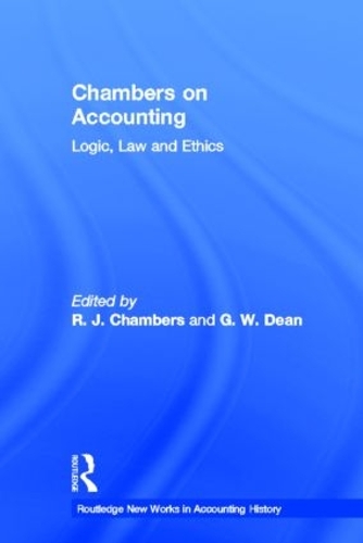 Паперова книга «Chambers on Accounting: Logic, Law and Ethics», авторів Грем В. Дін, Р.Дж. Чемберс - фото №1