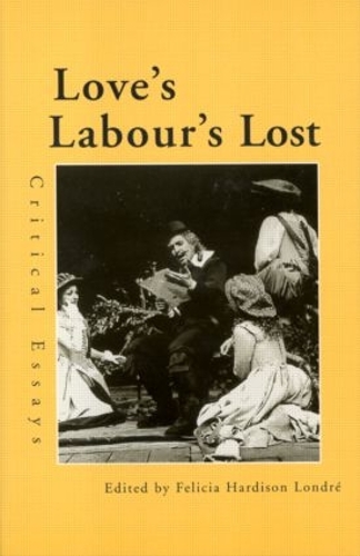 Паперова книга «Love's Labour's Lost: Critical Essays», автор Феліція Гардісон Лондре - фото №1