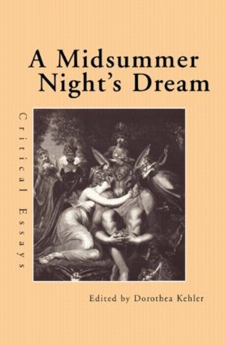 Бумажная книга «A Midsummer Night's Dream: Critical Essays» - фото №1