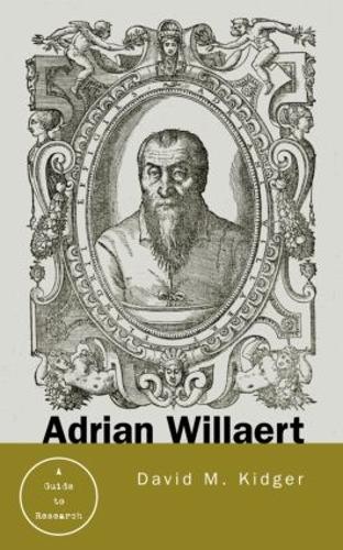Паперова книга «Adrian Willaert: A Guide to Research», автор Девід Кіджер - фото №1