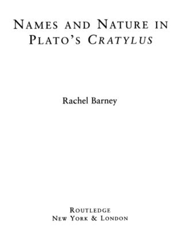 Бумажная книга «Names and Nature in Plato's Cratylus», автор Рэйчел Барни - фото №1