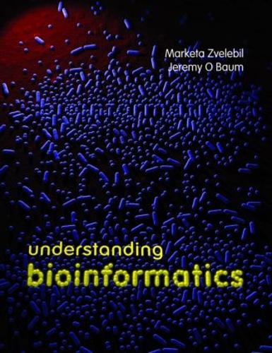 Паперова книга «Understanding Bioinformatics», авторів Джеремі О. Баум, Маркета Звелебіль - фото №1